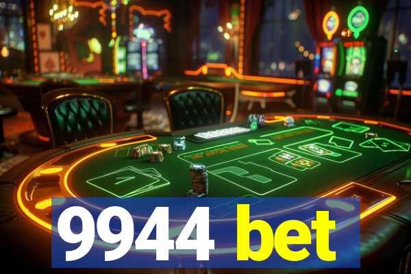 9944 bet